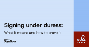 Learn what signing under duress means and how to prove it.